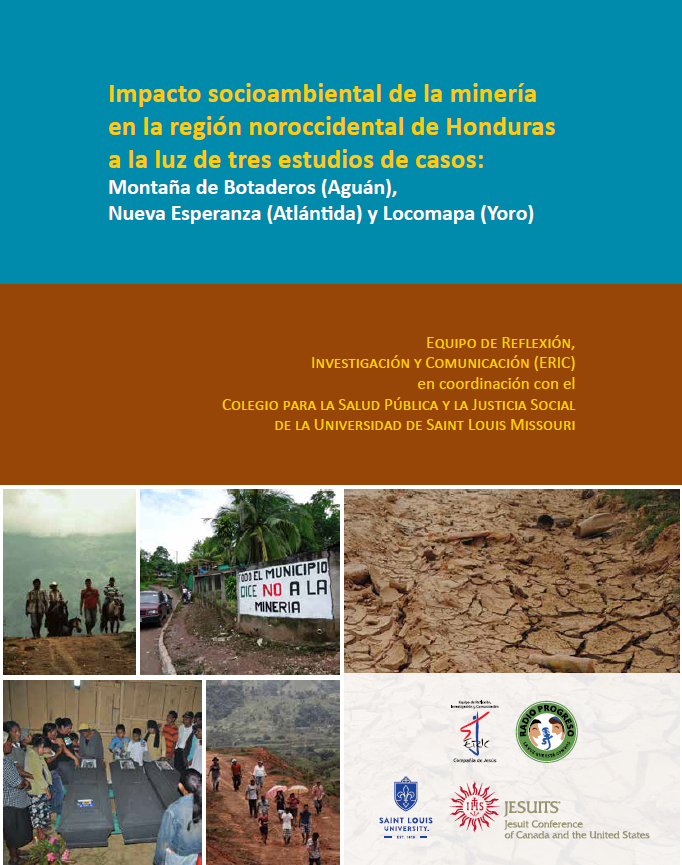 Impacto sociambiental de la minería en la Región noroccidental de Honduras a la luz de tres esdios de casos: Montaña de Botaderos (Aguán), Nueva Esperanza (Atlantida) y Locomapa (Yoro)