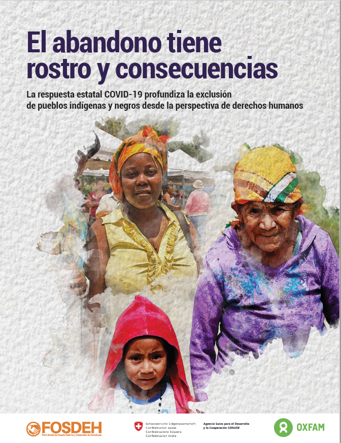 El abandono tiene rostro y consecuencias. La respuesta estatal COVID-19 profundiza la exclusión de pueblos indigenas y negros desde la perspectiva de derechos humanos