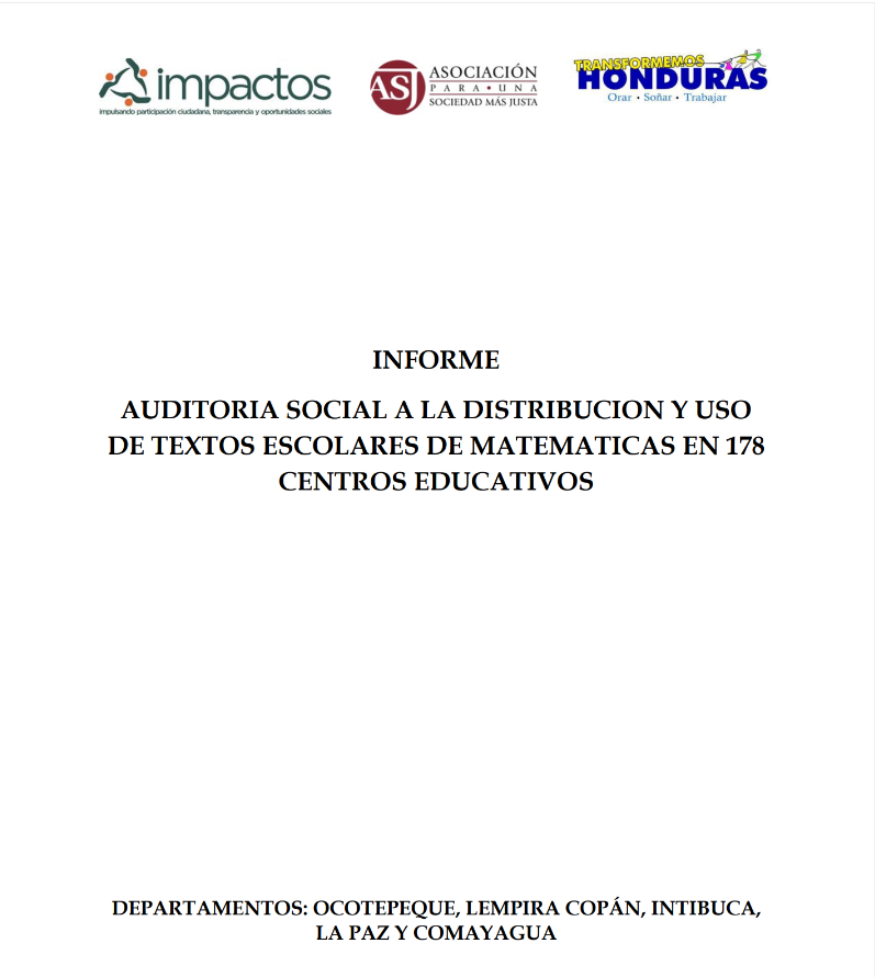 Informe Auditoría Social A La Distribución Y Uso De Textos Escolares De Matemáticas En 178 Centros Educativos. Departamentos: Ocotepeque, Lempira, Copán, Intibucá, La Paz Y Comayagua