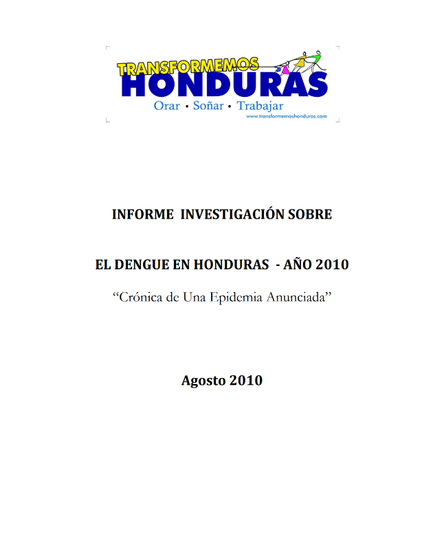Informe Investigación Sobre El Dengue En Honduras – Año 2010 “Crónica De Una Epidemia Anunciada”