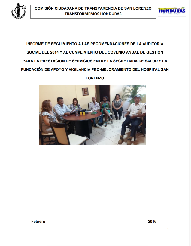 Informe De Seguimiento A Las Recomendaciones De La Auditoría Social Del 2014 Y Al Cumplimiento Del Convenio Anual De Gestión Para La Prestación De Servicios Entre La Secretaría De Salud Y La Fundación De Apoyo Y Vigilancia Pro-Mejoramiento Del Hospital San Lorenzo